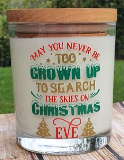 May You Never Be To Grown Up To Search The Skies On Christmas Eve Candle