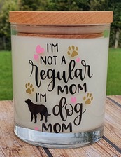 I'm Not A Regular Mom Candle