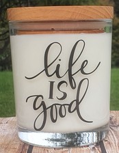 Life Is Good Candle 