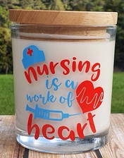 Nursing Is A Work Of Heart Candle