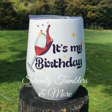 It's My Birthday Wine/Water Tumbler