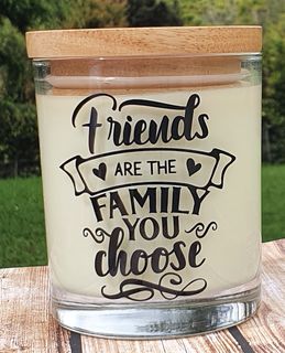 Friends Are The Family You Choose